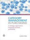 Category Management in Purchasing (eBook): A Strategic Approach to Maximize Business Profitability